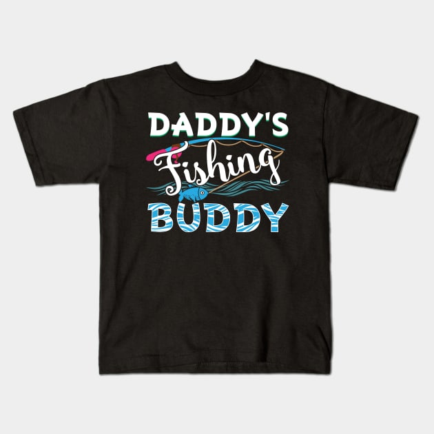 Daddy's fishing buddy Kids T-Shirt by captainmood